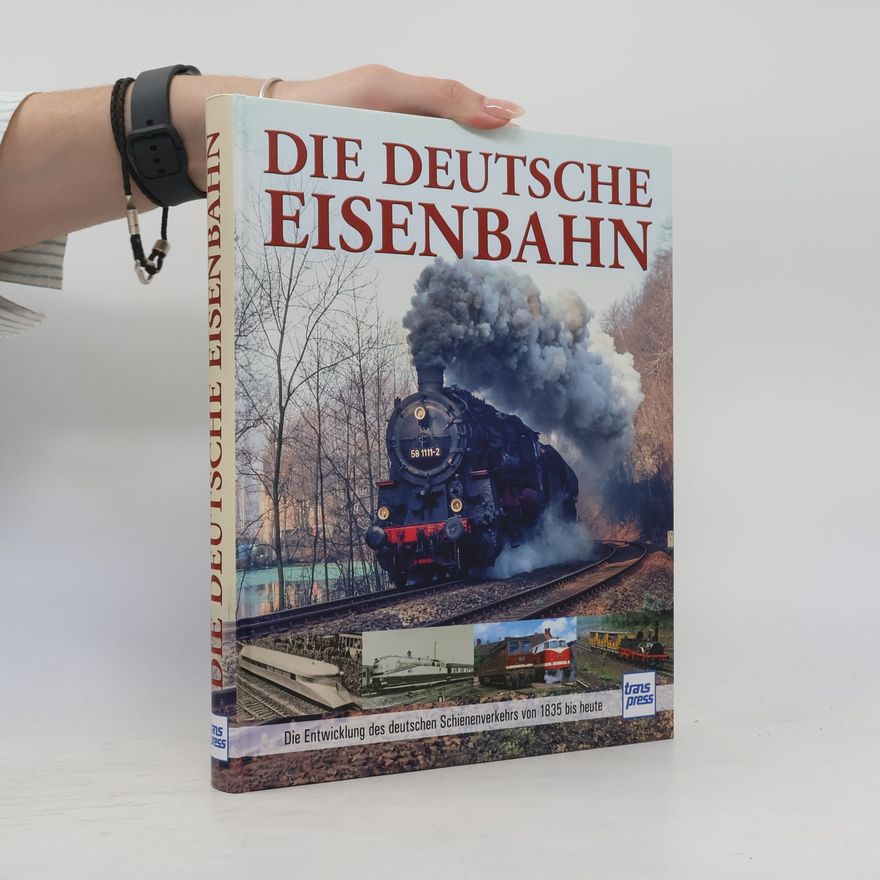 Carl Asmus Die Deutsche Eisenbahn