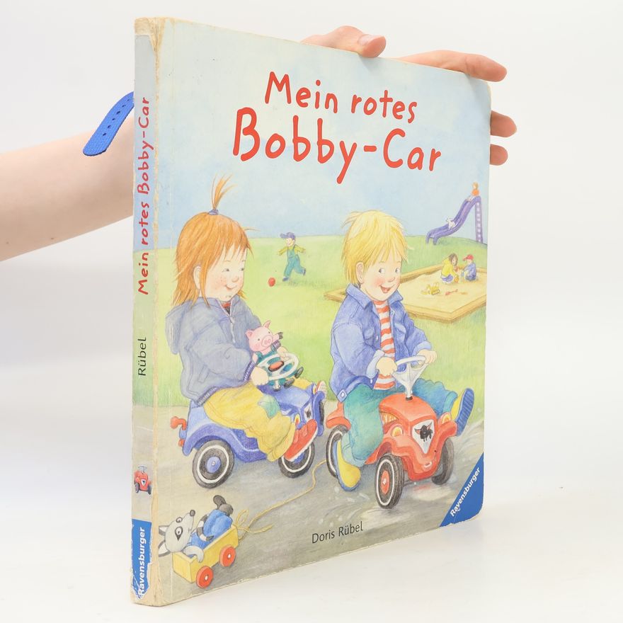 Doris Rübel Mein rotes Bobby-Car