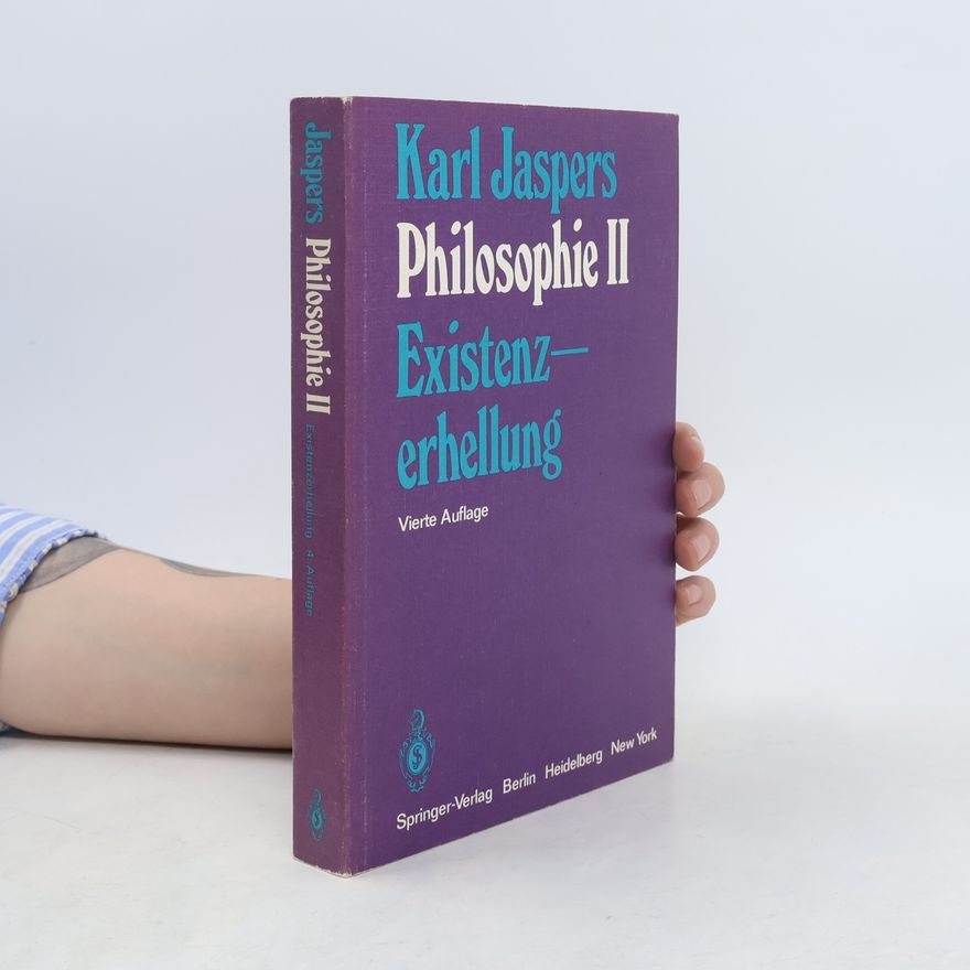 Karl Jaspers Philosophie Band 2 Existenzerhellung - Vierte Auflage