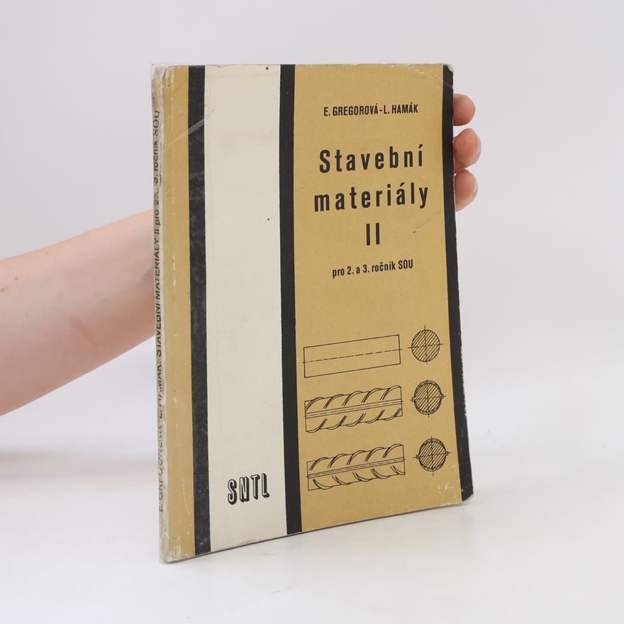Elvíra Gregorová Stavební materiály II. pro 2. a 3. ročník SOU