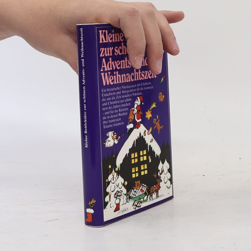 Autorenkollektiv Kleine Bettlektüre zur schönen Advents - und Weihnachtszeit