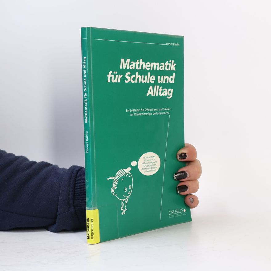 Daniela Bühler Mathematik für Schule und Alltag