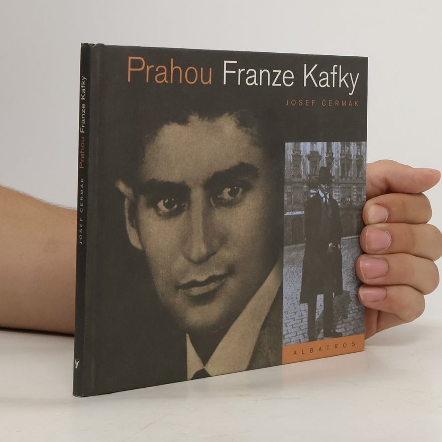 Josef Čermák Prahou Franze Kafky