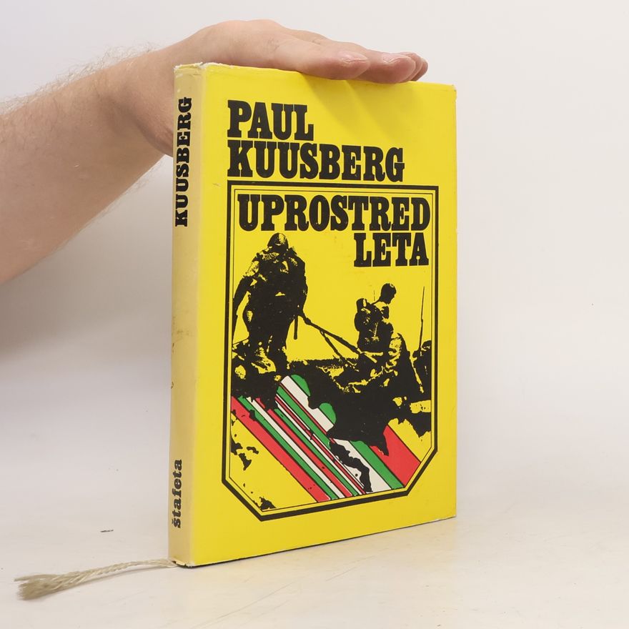 Paul Kuusberg Uprostred leta