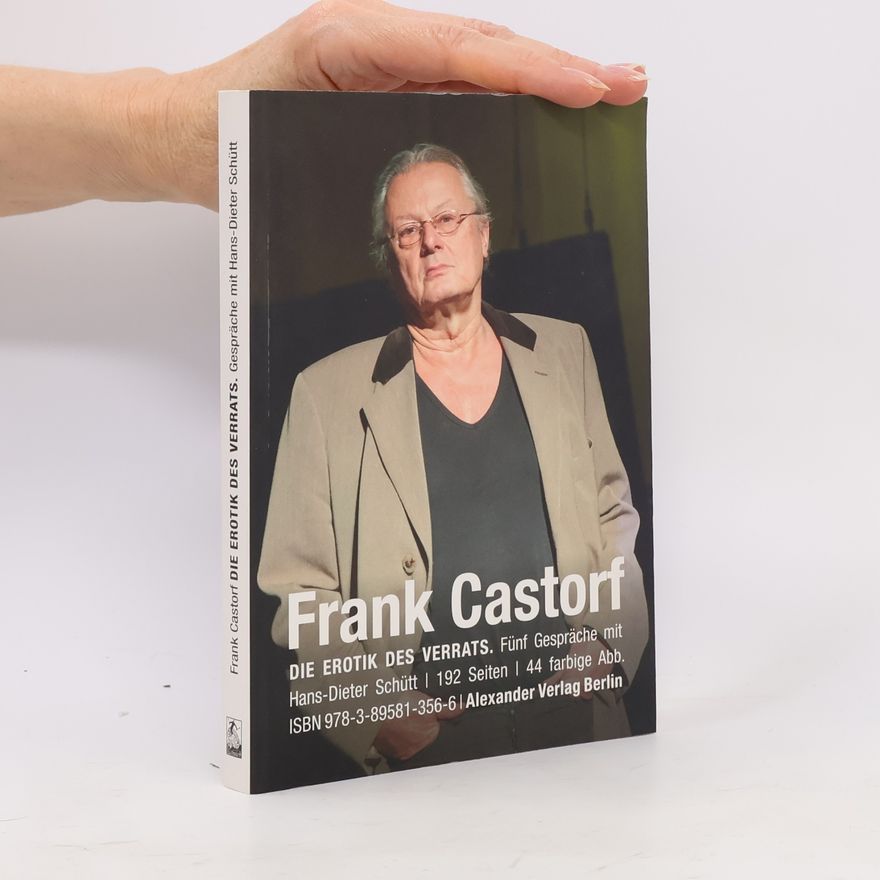 Frank Castorf Die Erotik des Verrats