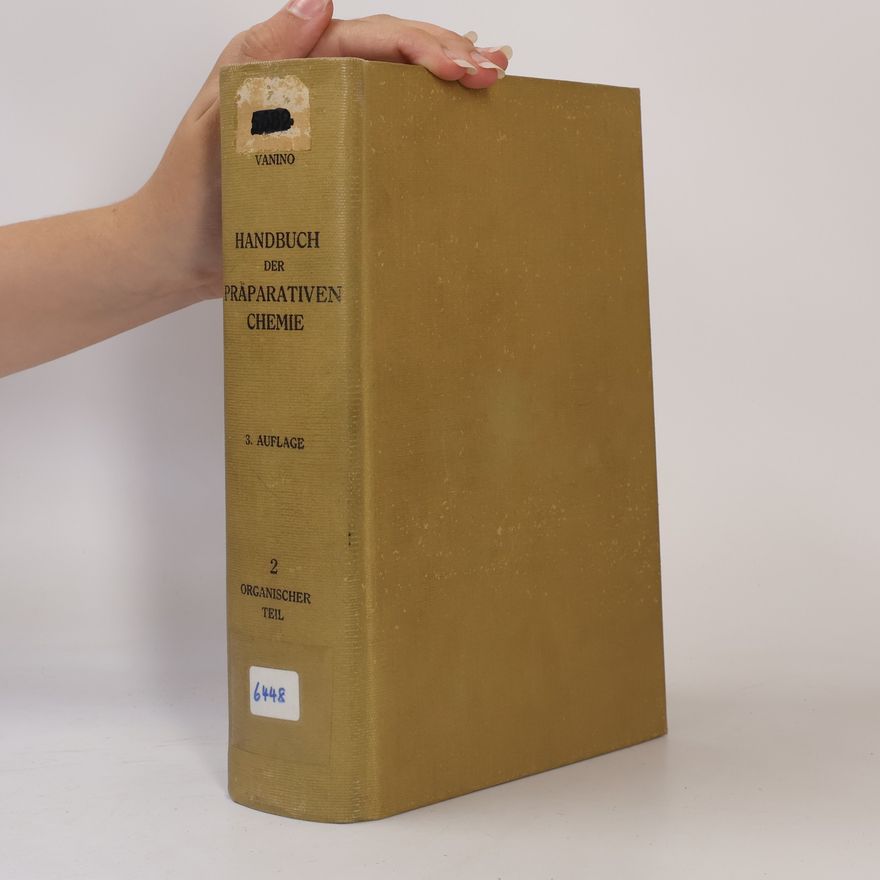Ludwig Vanino Handbuch der präparativen Chemie