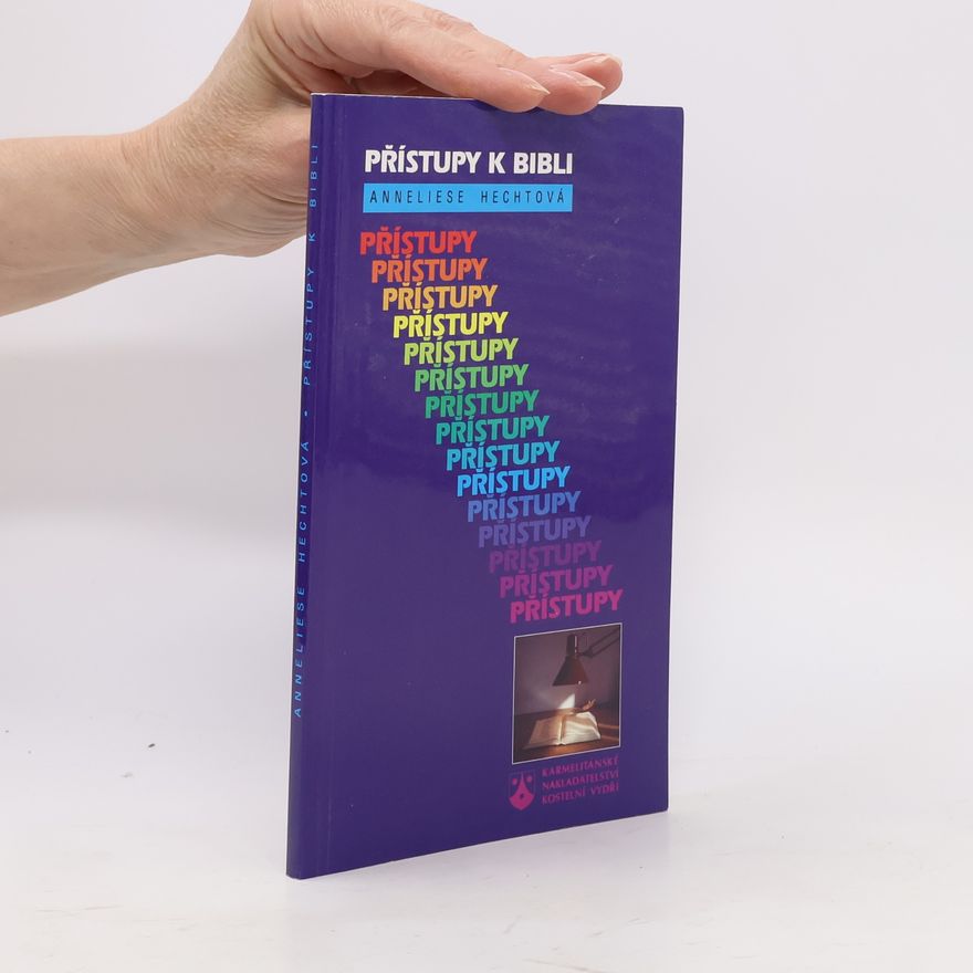 Anneliese Hecht Přístupy k bibli