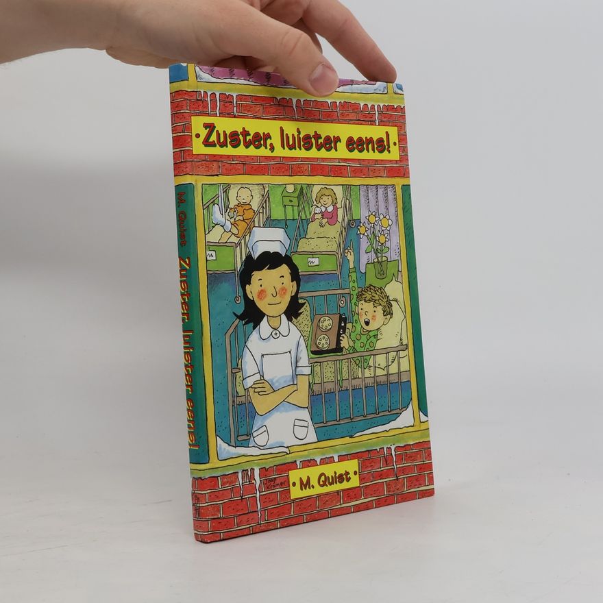 M. C. Quist Zuster, luister eens!