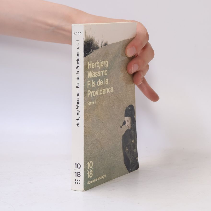 Herbjørg Wassmo Fils de la Providence, tome 1