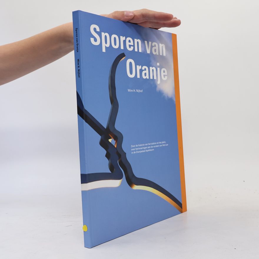 Wim H. Nijhof Sporen van Oranje