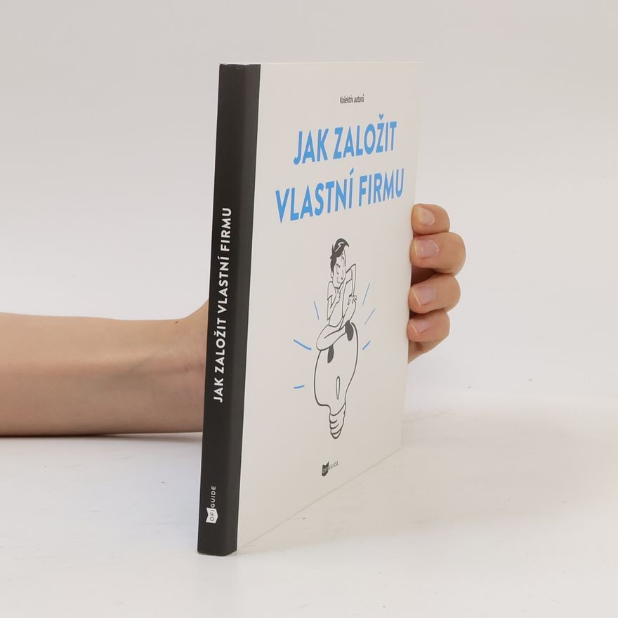 Autorenkollektiv Jak založit vlastní firmu