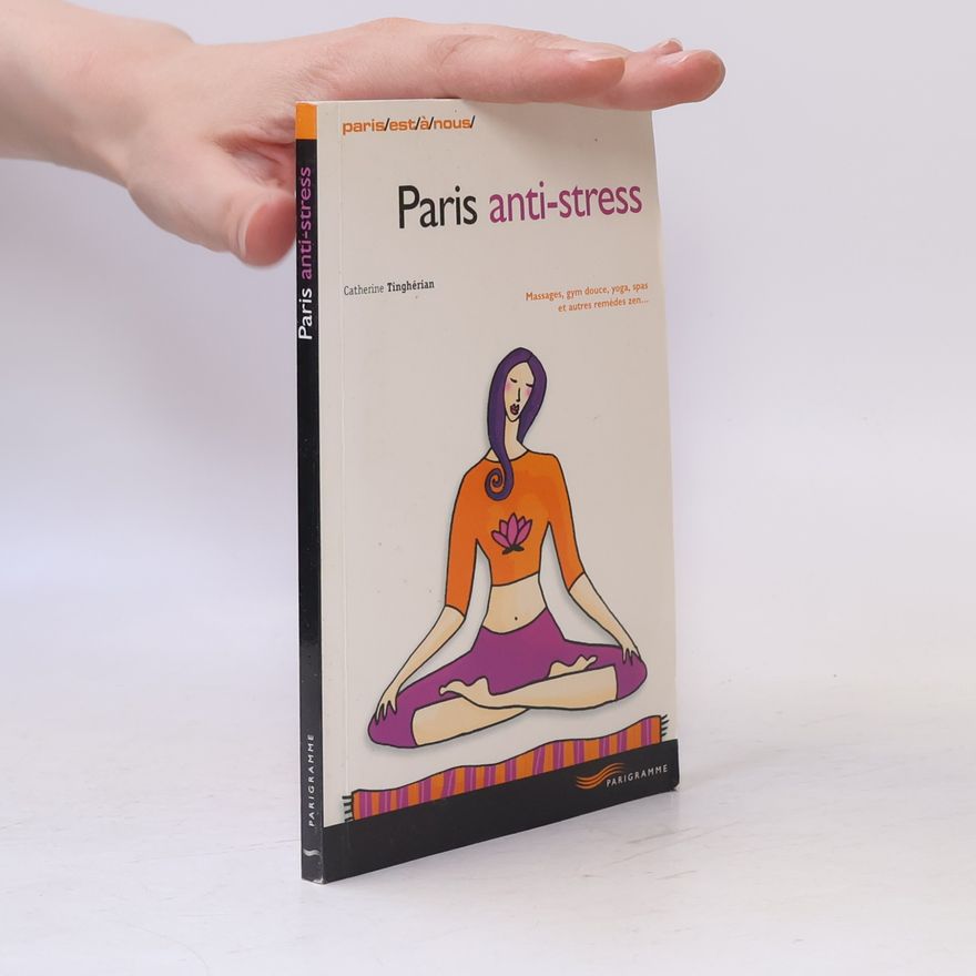 Catherine Tinghérian Paris anti-stress