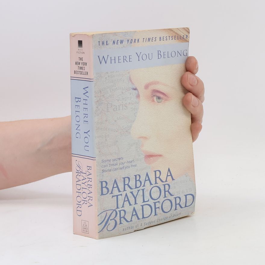 Barbara Taylor Bradfordová Where You Belong