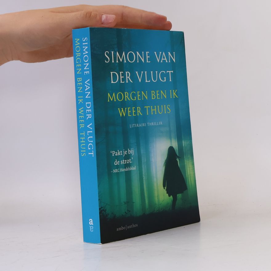 Simone van der Vlugt Morgen ben ik weer thuis