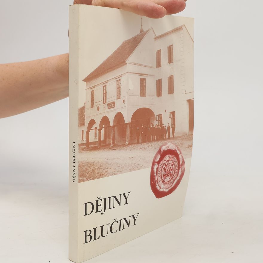 Kolektiv autorů Dějiny Blučiny