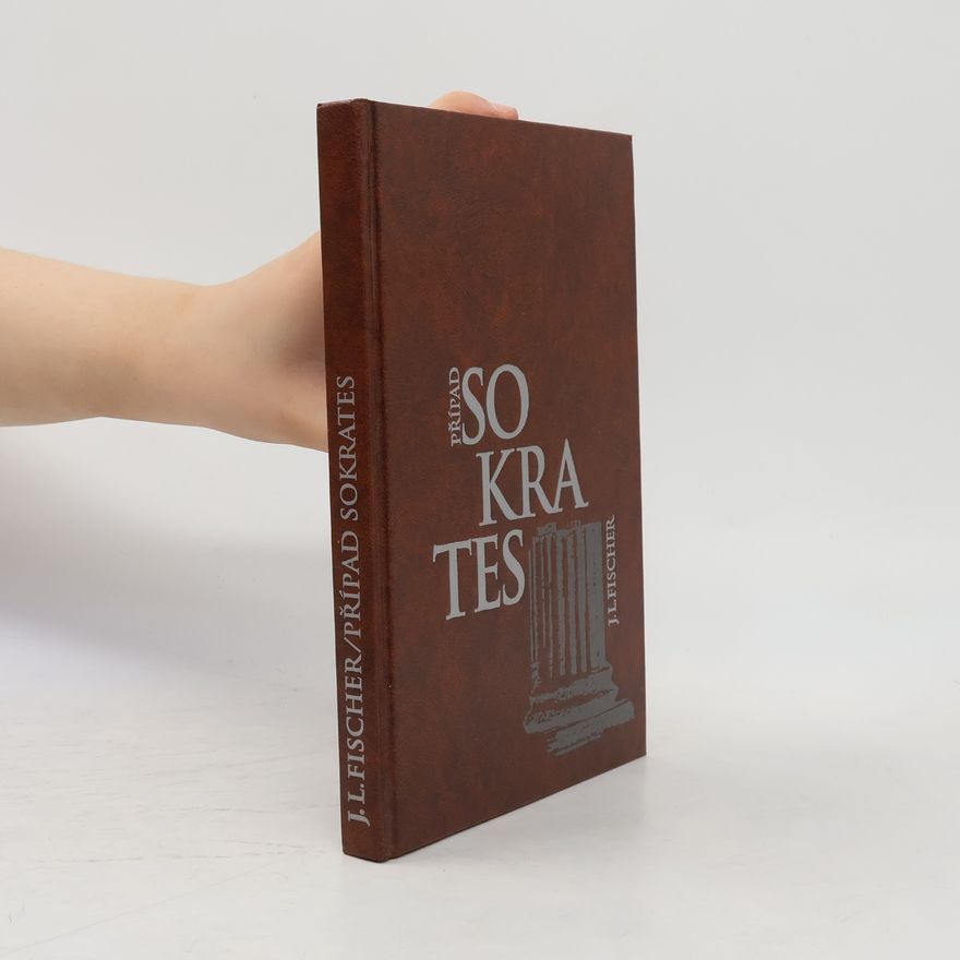 Josef Ludvík Fischer Případ Sokrates