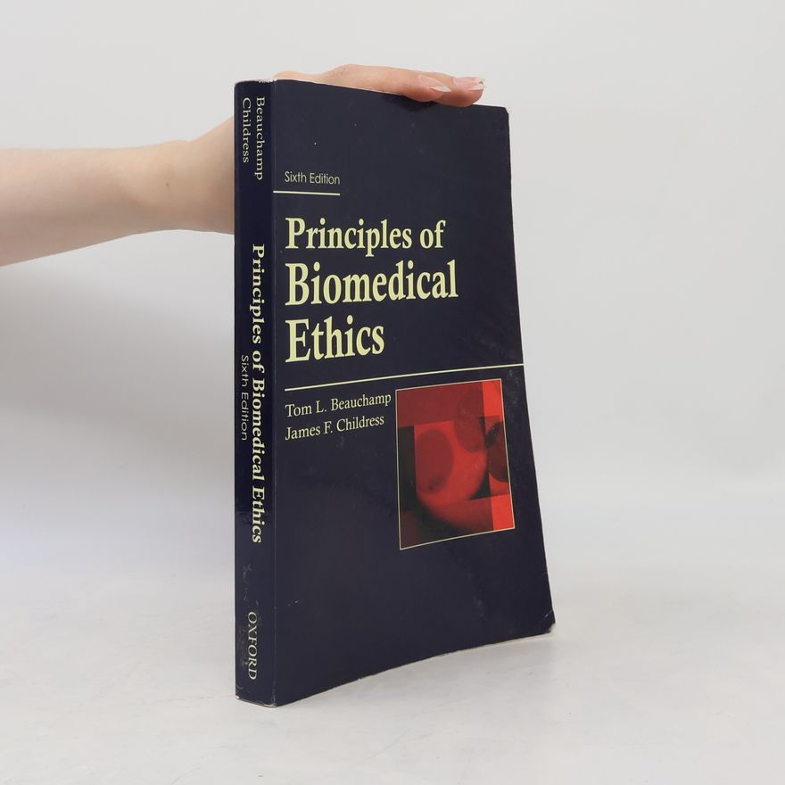 James F. Childress Principles of Biomedical Ethics