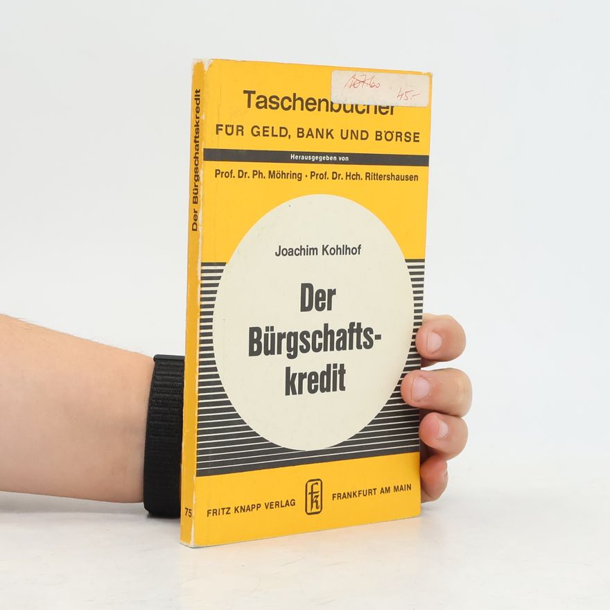 Prof. Dr. Ph. Möhring Taschenbücher für Geld, Bank und Börse - 75: Der Bürgschaftskredit