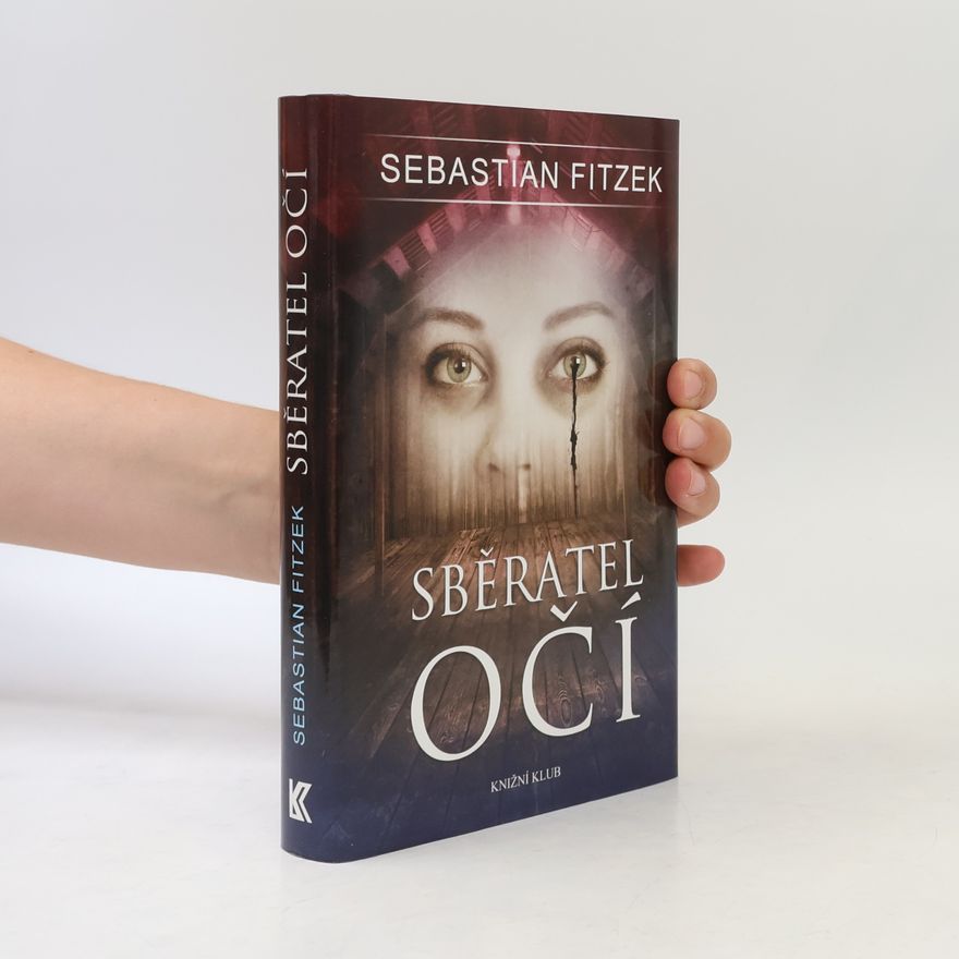 Sebastian Fitzek Sběratel očí