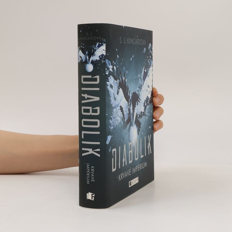 S.J. Kincaid Krvavé impérium. Diabolik
