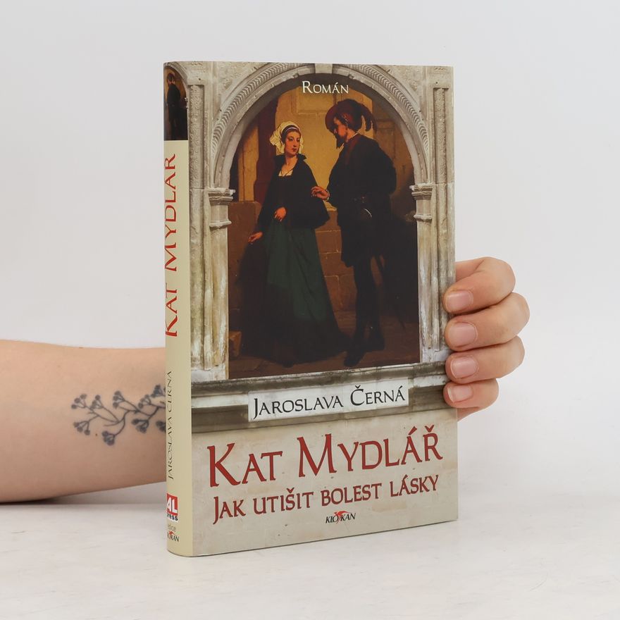Jaroslava Černá Kat Mydlář: Jak utišit bolest lásky?
