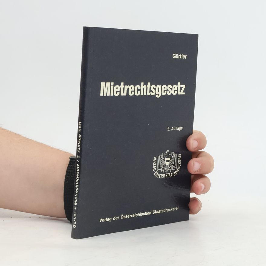 Rudolf F. Gürtler Mietrechtsgesetz