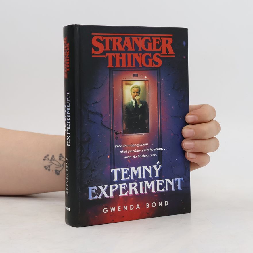 Gwenda Bond Stranger Things. Temný experiment