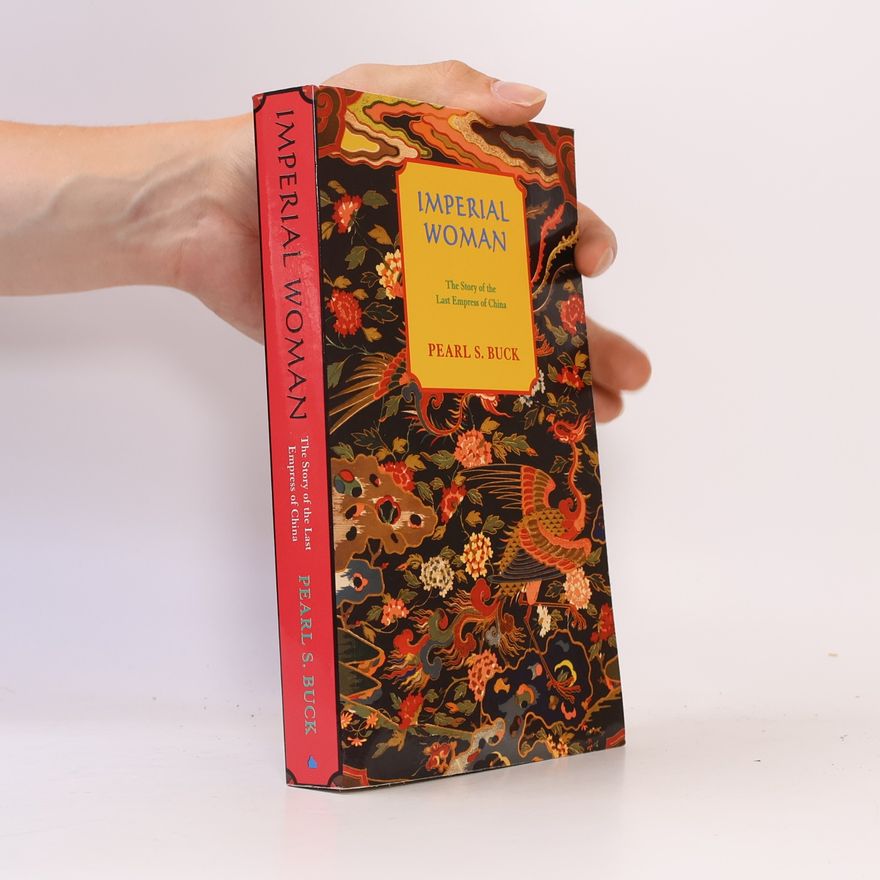 Pearl S. Buck Imperial Woman