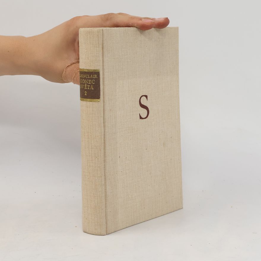 Upton Sinclair Konec světa 2. část