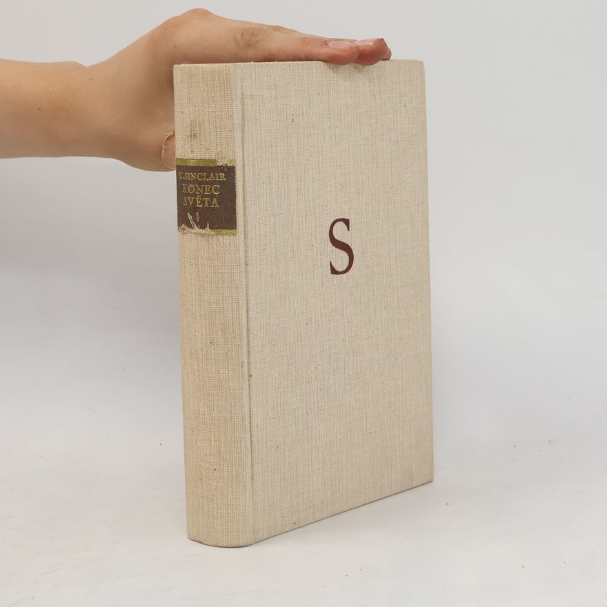 Upton Sinclair Konec světa 1. část