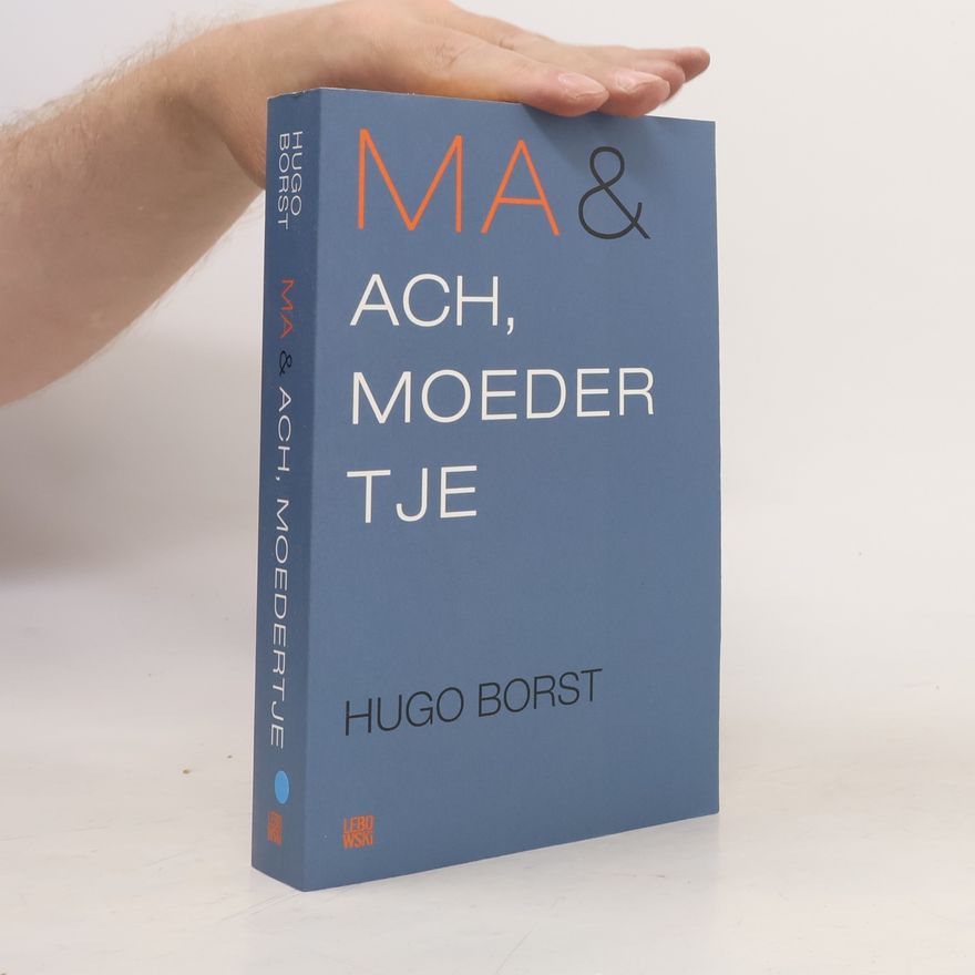Hugo Borst Ma & Ach, moedertje: omnibus