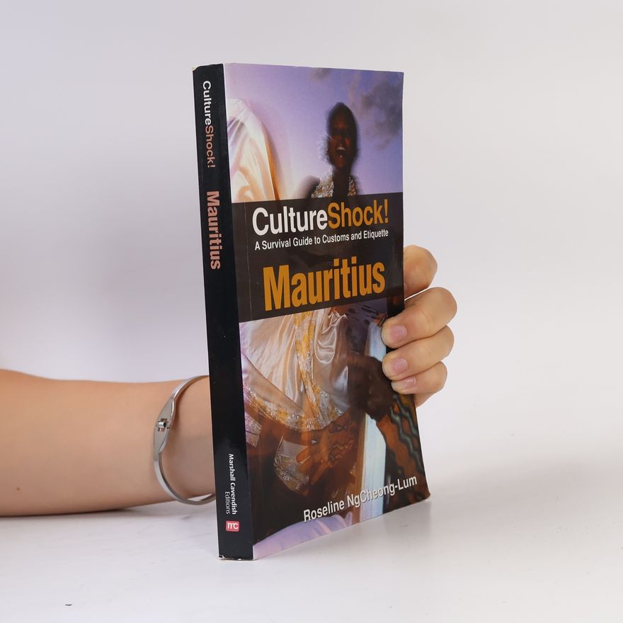 Roseline NgCheong-Lum CultureShock!: Mauritius