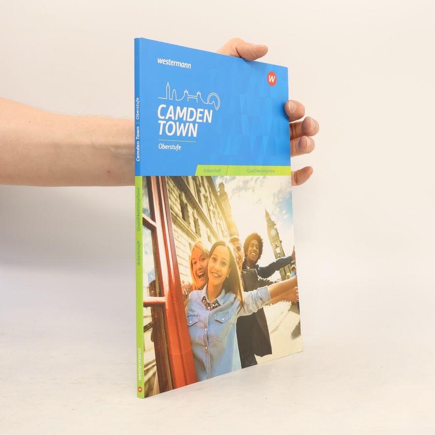 Diesterweg Moritz Camden Town Oberstufe. Arbeitsheft für die Qualifikationsphase. Allgemeine Ausgabe und Ausgabe Niedersachsen