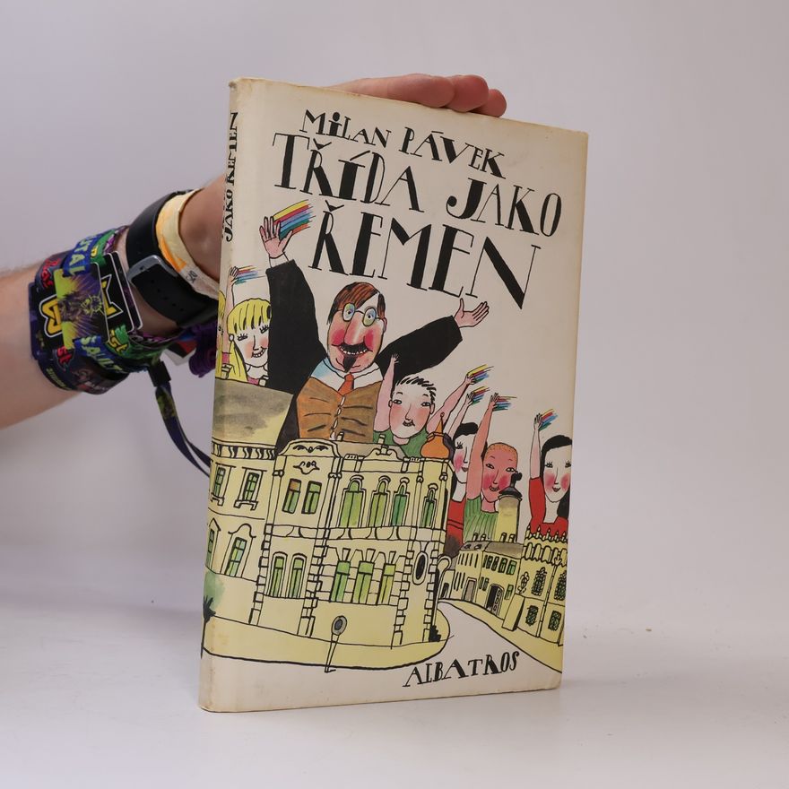 Milan Pávek Třída jako řemen