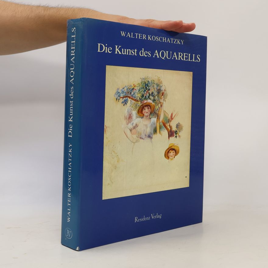 Walter Koschatzky Die Kunst des Aquarells