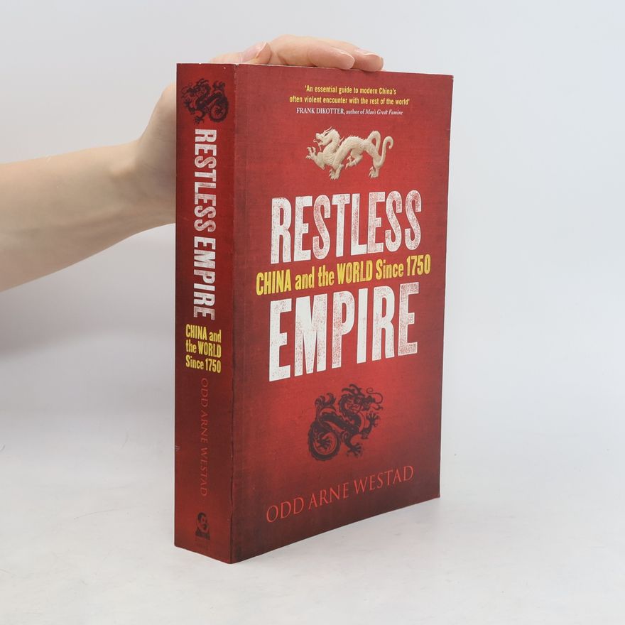 Odd Arne Westad Restless Empire