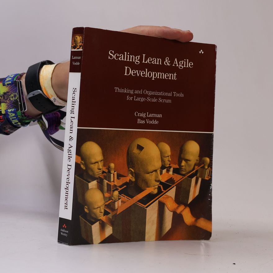 Bas Vodde Scaling Lean & Agile Development