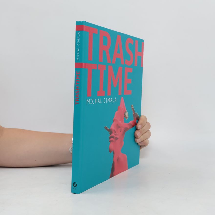 Kolektiv autorů Trash Time