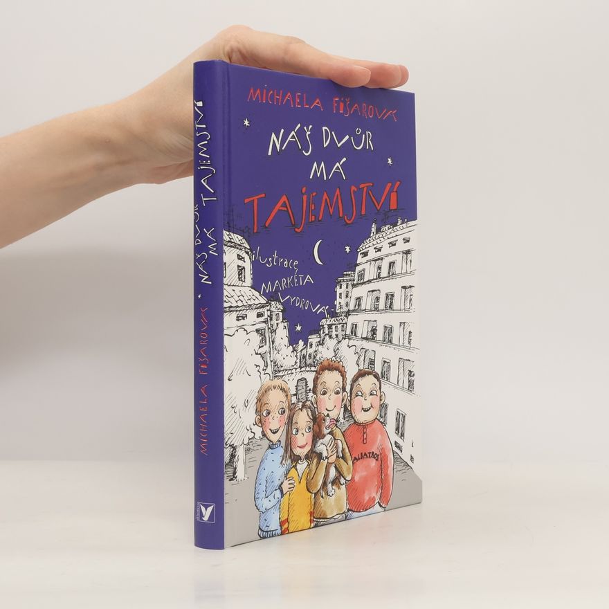 Michaela Fišarová Náš dvůr má tajemství