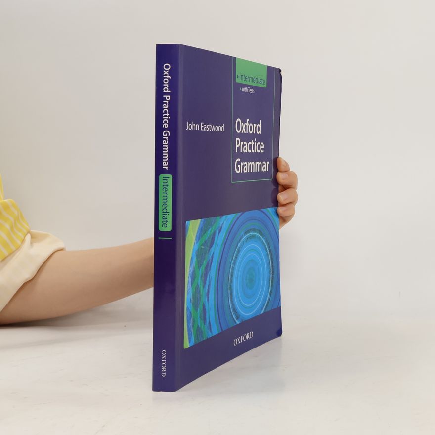 John Eastwood Oxford Practice Grammar