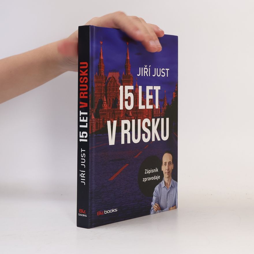 Jiří Just 15 let v Rusku