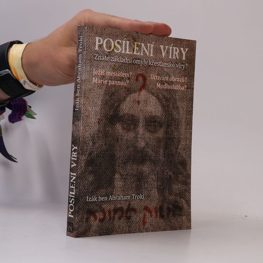 Izák ben Abraham Troki Posílení víry