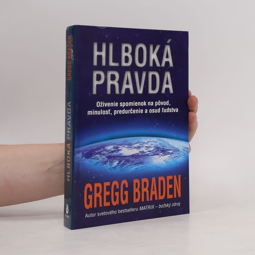 Gregg Braden Hlboká pravda