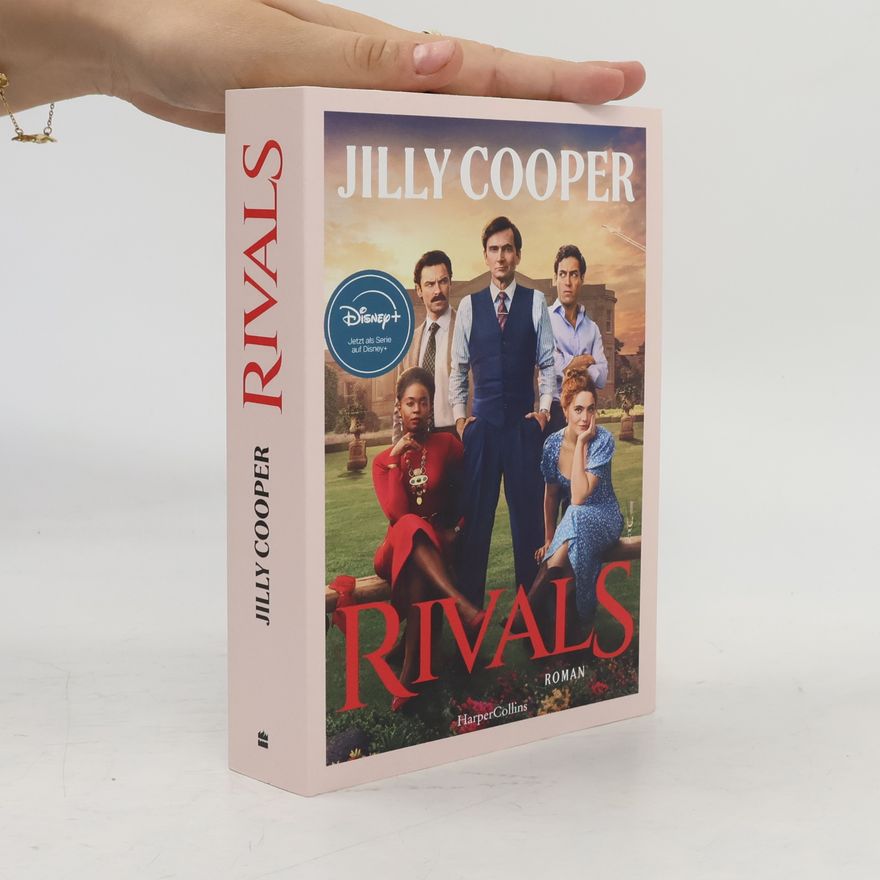 Jilly Cooper Rutshire-Chronicles-Reihe - 2: Rivals