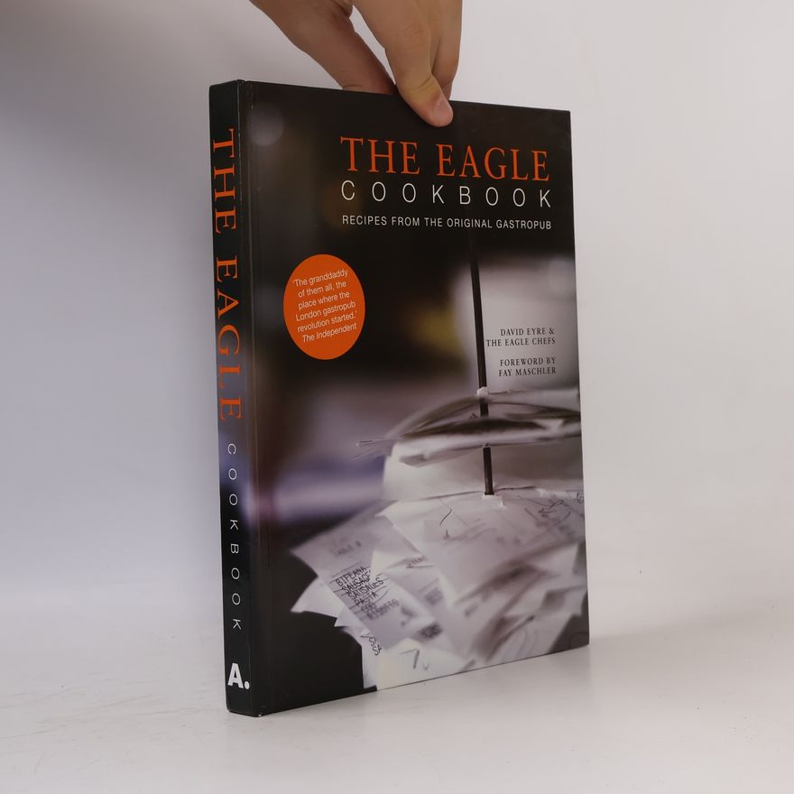 The Eagle Chefs The Eagle Cookbook