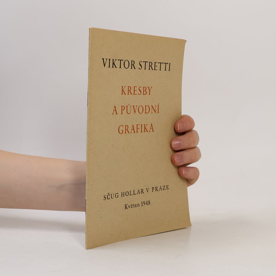 Kolektiv autorů Viktor Stretti: kresby a původní grafika