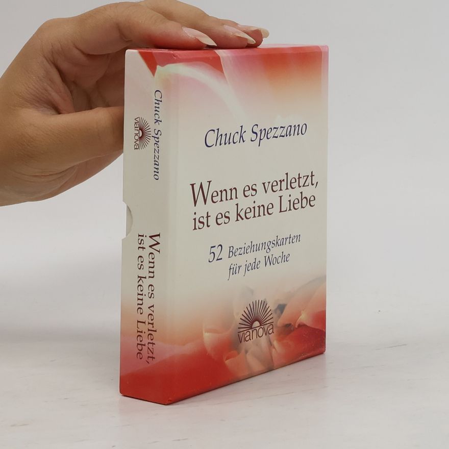 Charles Spezzano Wenn es verletzt ist es keine Liebe