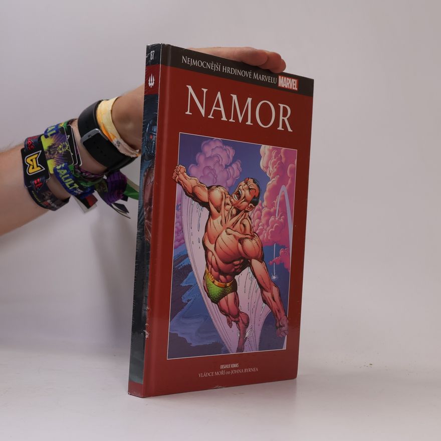 John Byrne Nejmocnější hrdinové Marvelu 67. Namor. Vládce moří