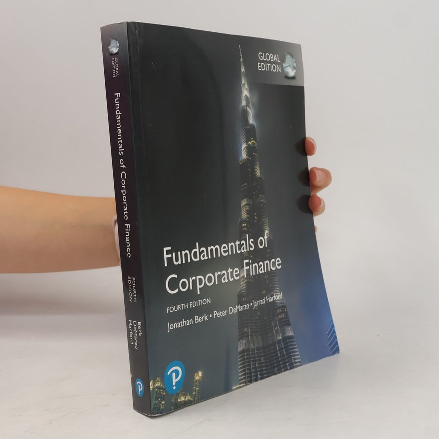 Jarrad Harford Fundamentals of Corporate Finance, Global Edition - Fourth Edition
