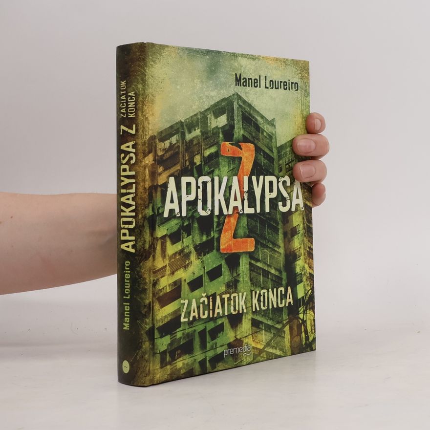 Manel Loureiro Apokalypsa Z: Začiatok konca